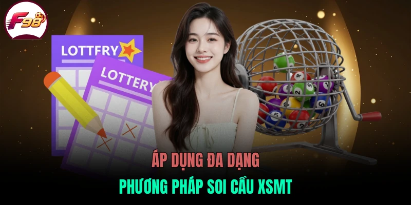 Áp dụng đa dạng phương pháp soi cầu XSMT