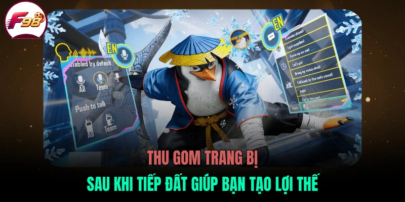 Thu gom trang bị sau khi tiếp đất giúp bạn tạo lợi thế